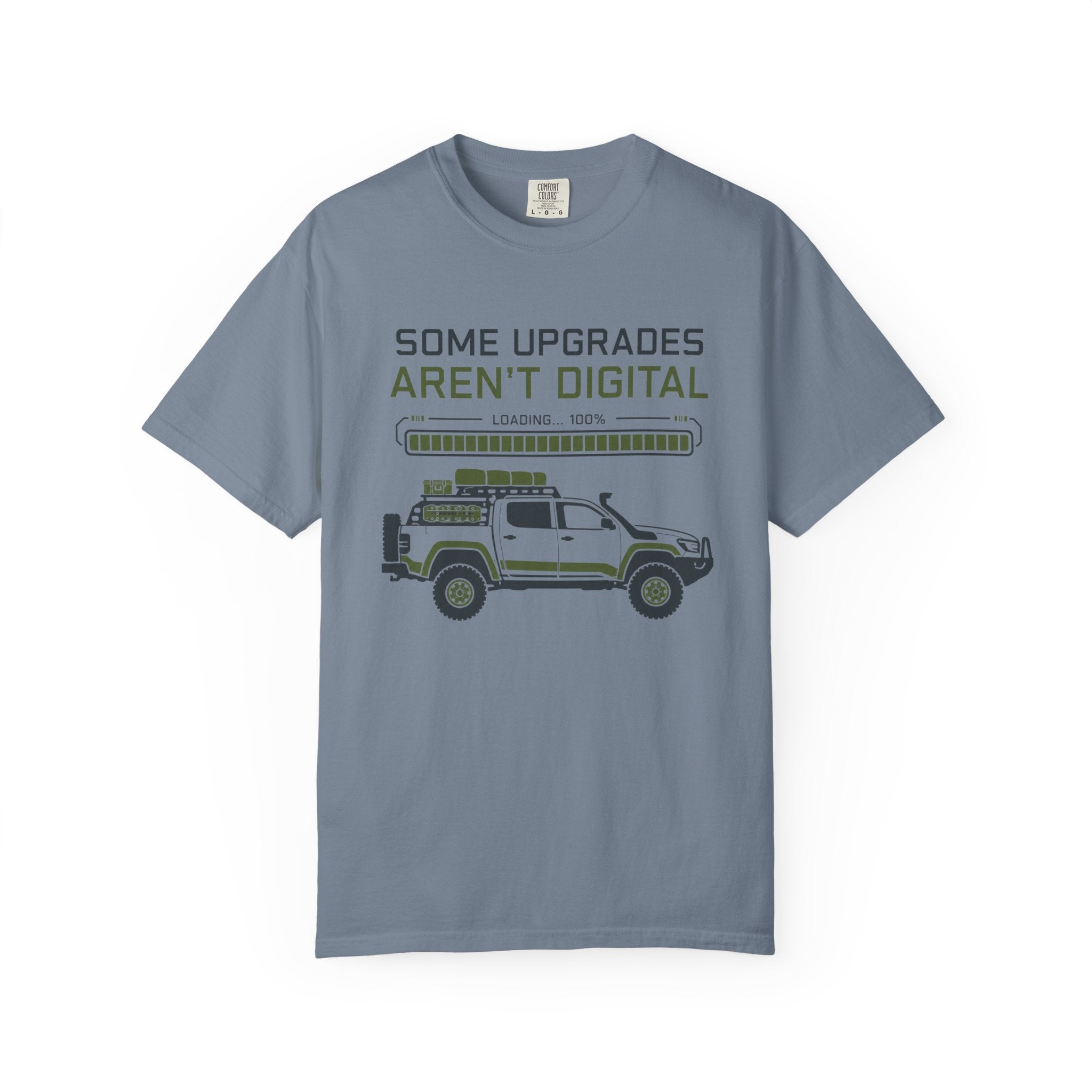 Some Upgrades Aren't Digital - T-Shirt