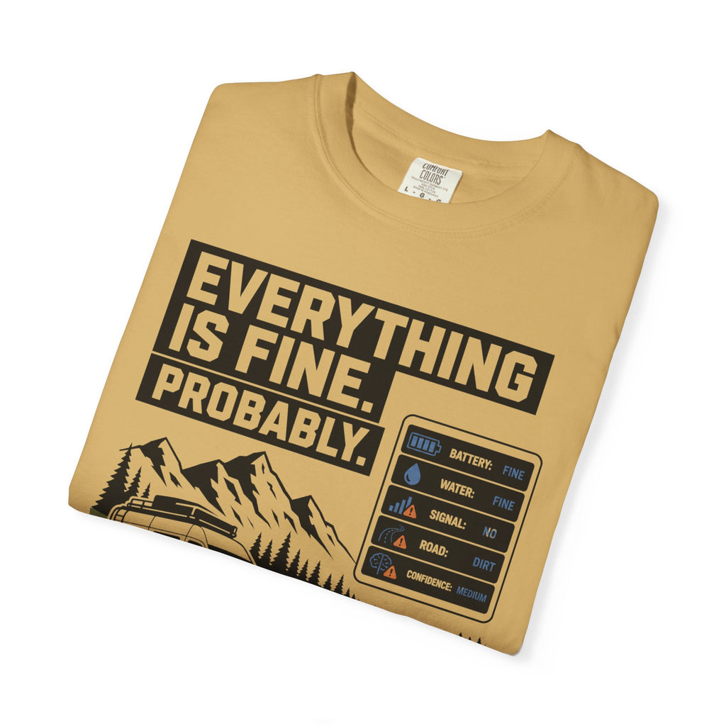 Everything Is Fine Probably - T-Shirt
