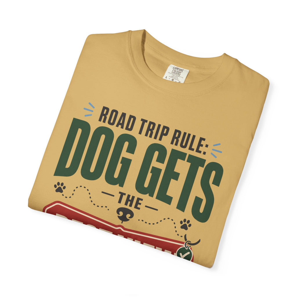 Road Trip Rule Dog Gets The Best View - T-Shirt