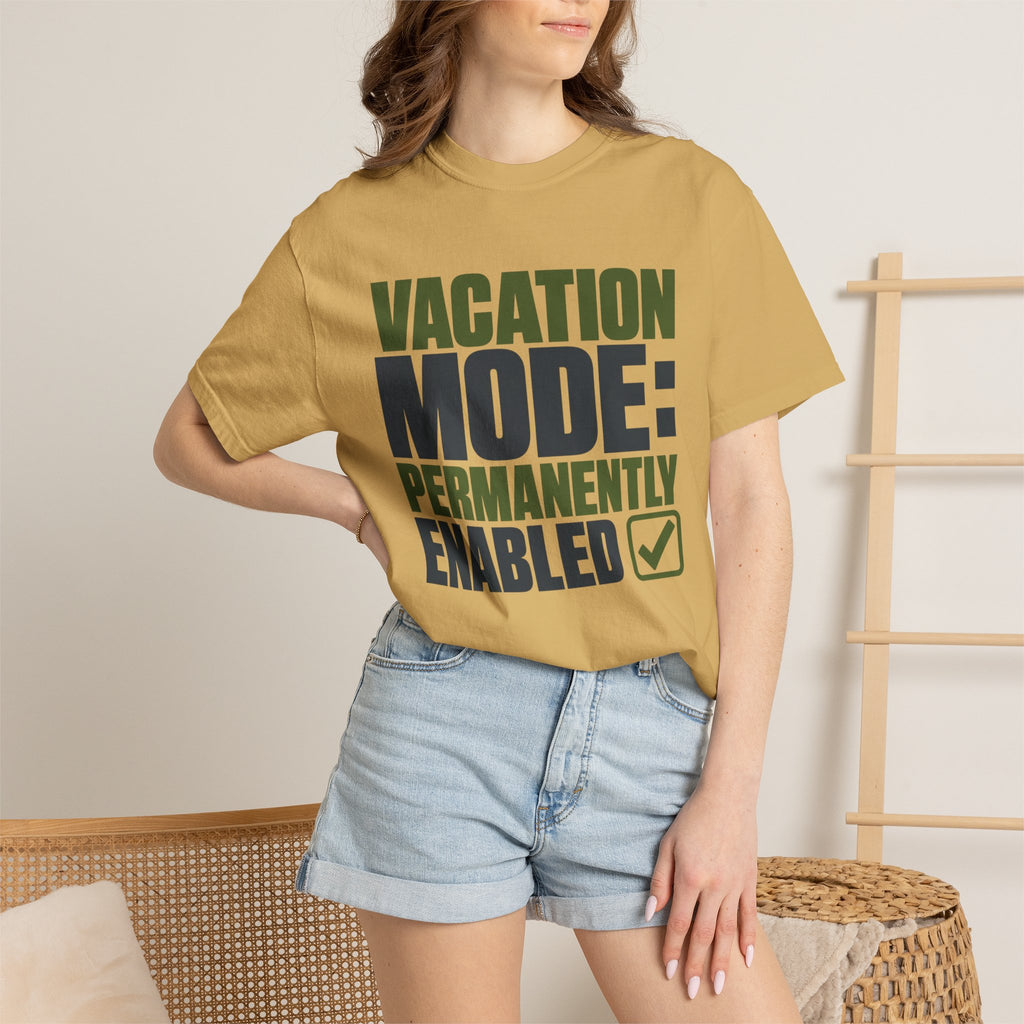 Vacation Mode Permanently Enabled - T-Shirt