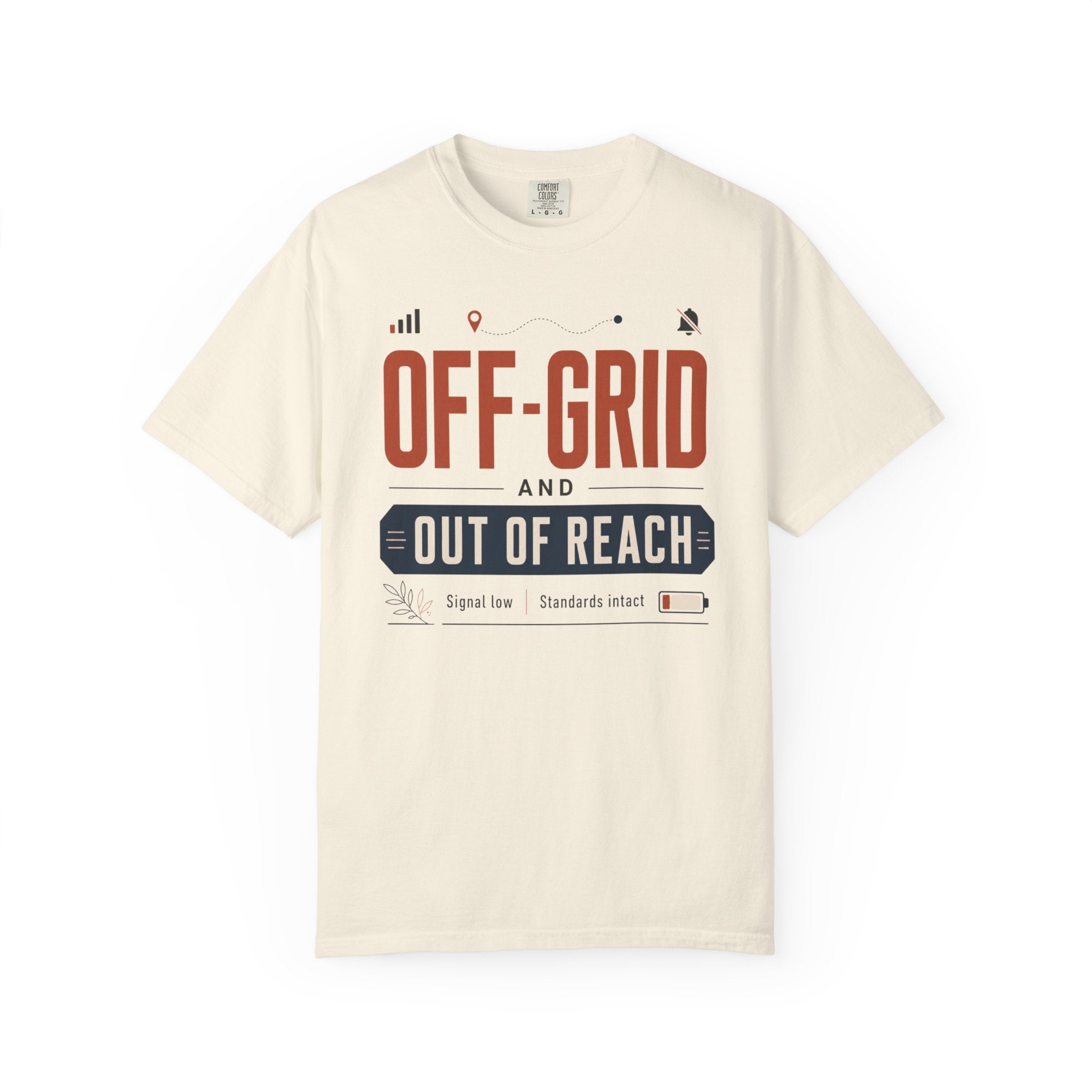 Off Grid And Out Of Reach - T-Shirt