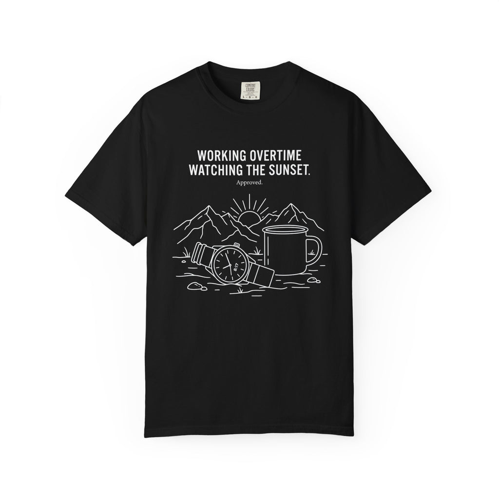 Working Overtime Watching The Sunset Approved - T-Shirt