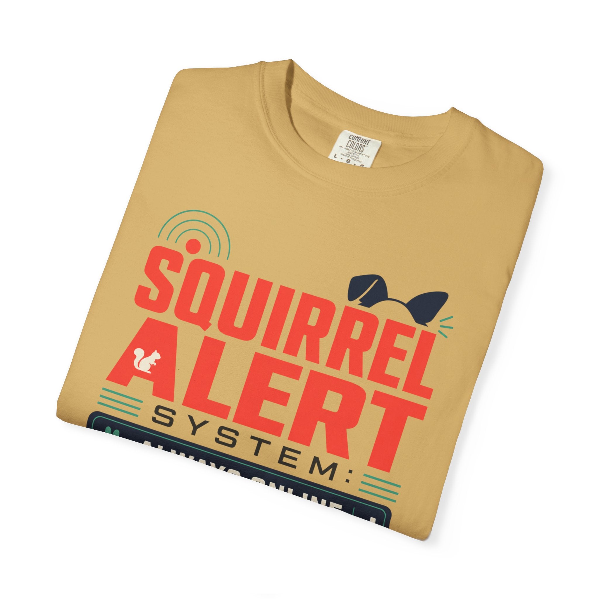 Squirrel Alert System Always Online - T-Shirt