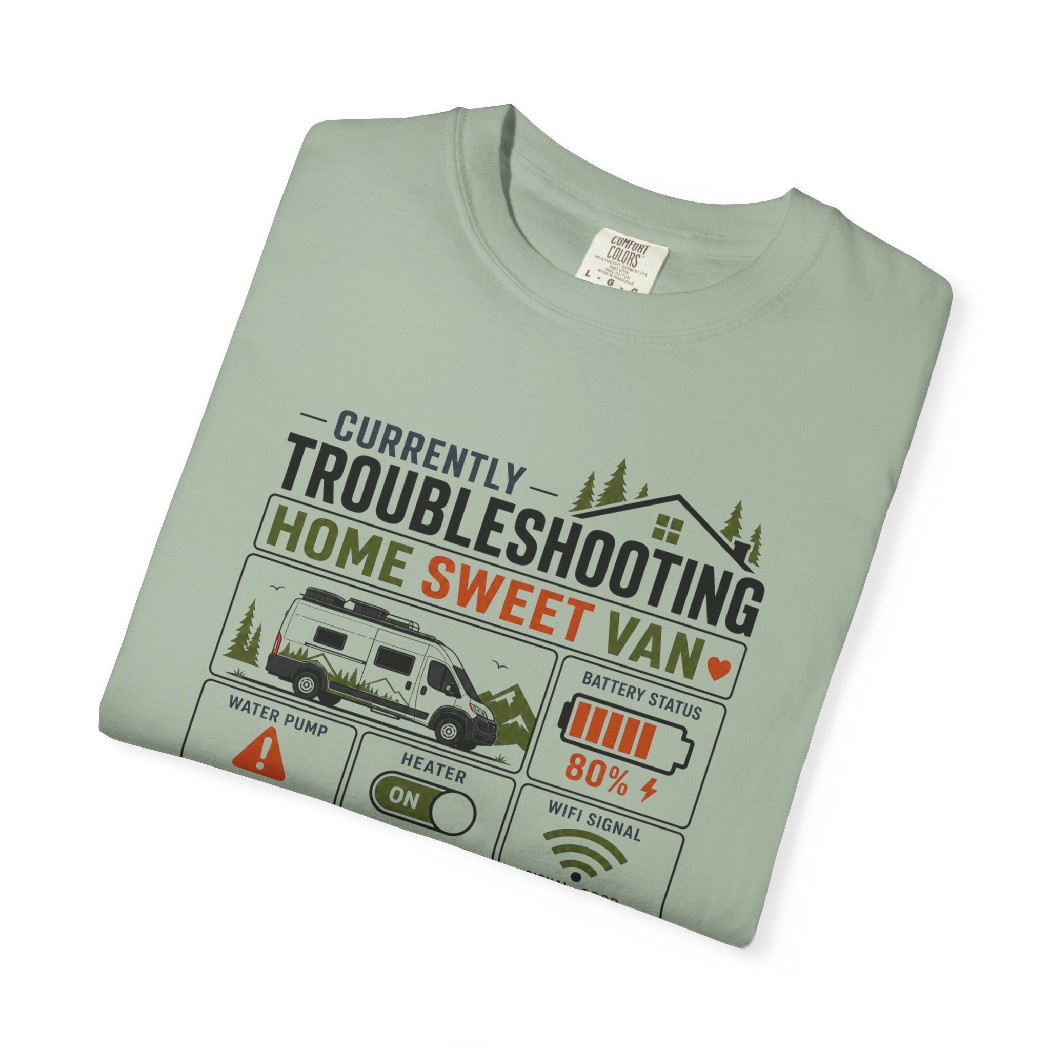 Currently Troubleshooting Home Sweet Van - T-Shirt