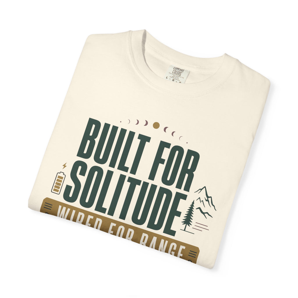 Built For Solitude Wired For Range - T-Shirt