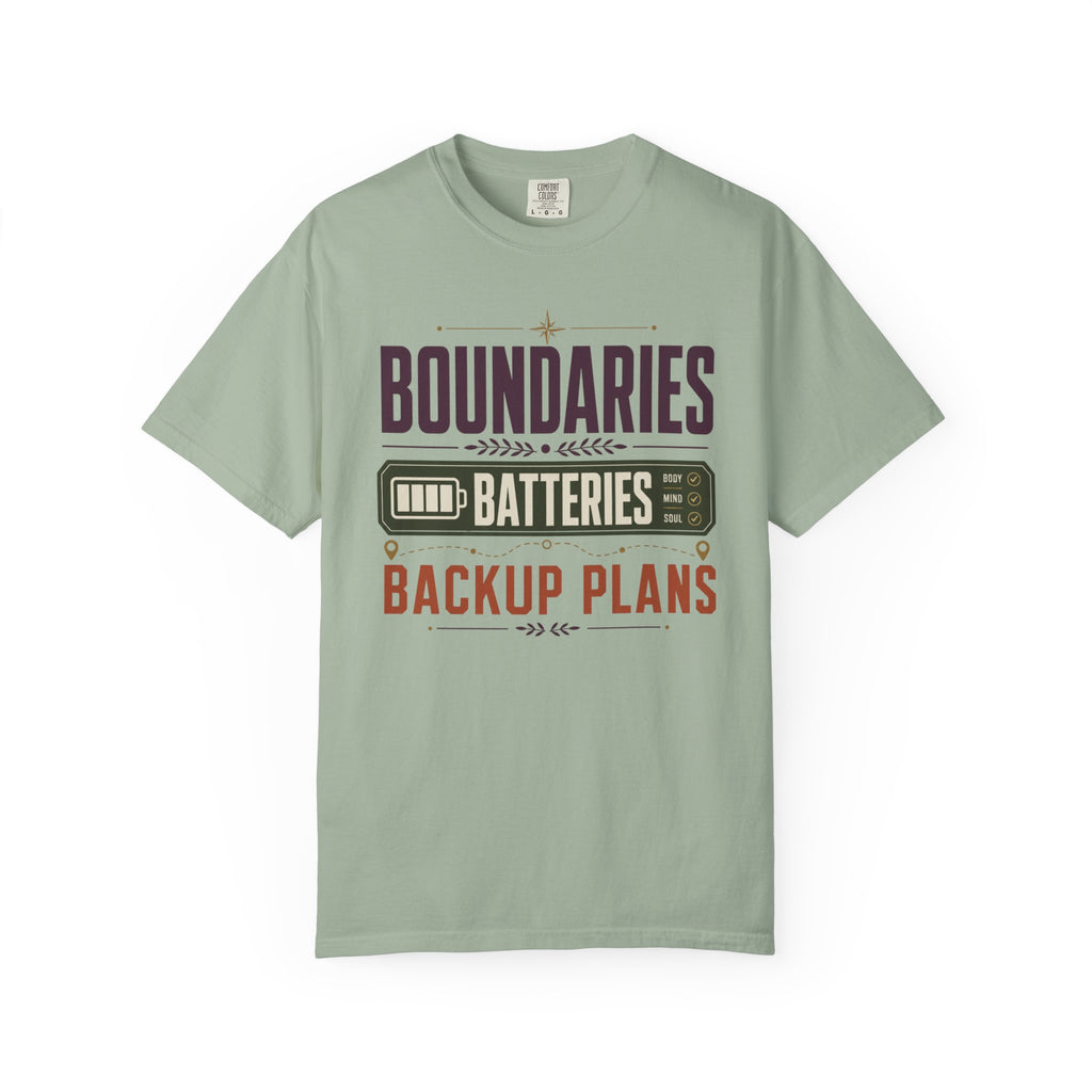 Boundaries Batteries Backup Plans - T-Shirt