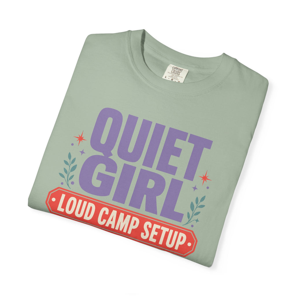 Quiet Girl Loud Camp Setup - T-Shirt