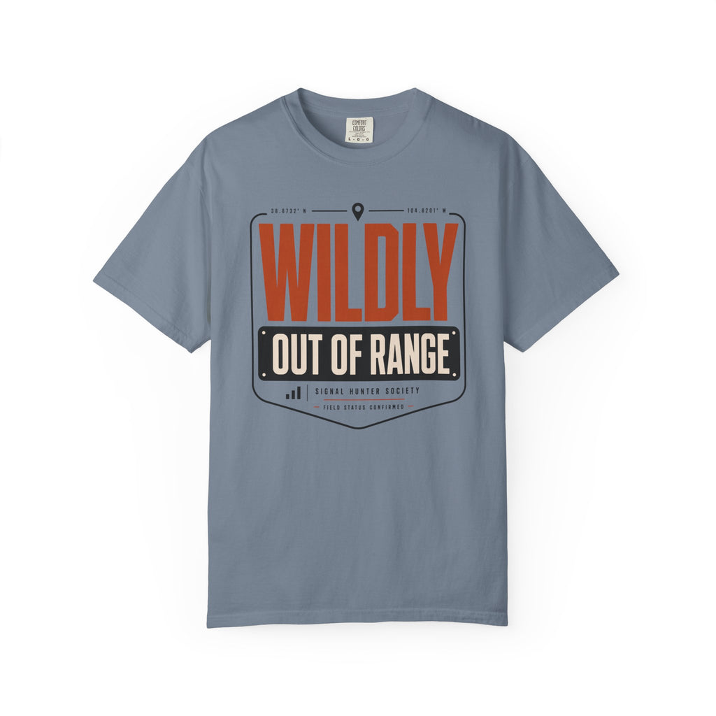 Wildly Out Of Range - T-Shirt