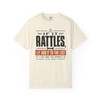 If It Rattles Add It To The List - T-Shirt