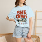 She Camps Like She Means It - T-Shirt