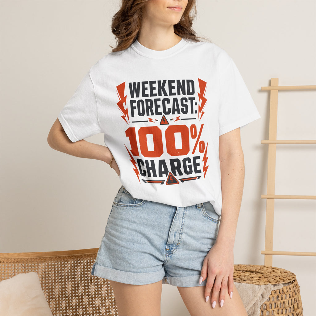 Weekend Forecast 100 Percent Charge - T-Shirt