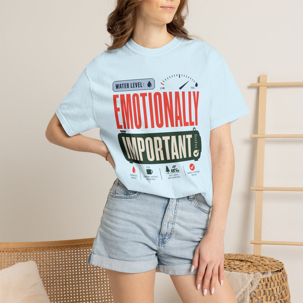 Water Level Emotionally Important - T-Shirt