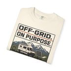 Off Grid On Purpose - T-Shirt