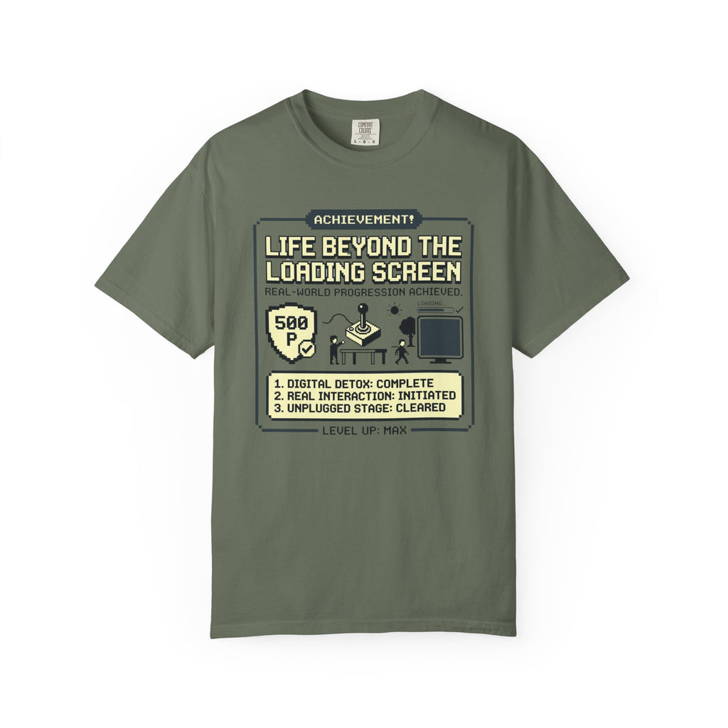 Life Beyond The Loading Screen - T-Shirt