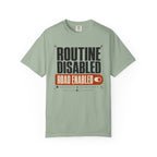 Routine Disabled - T-Shirt