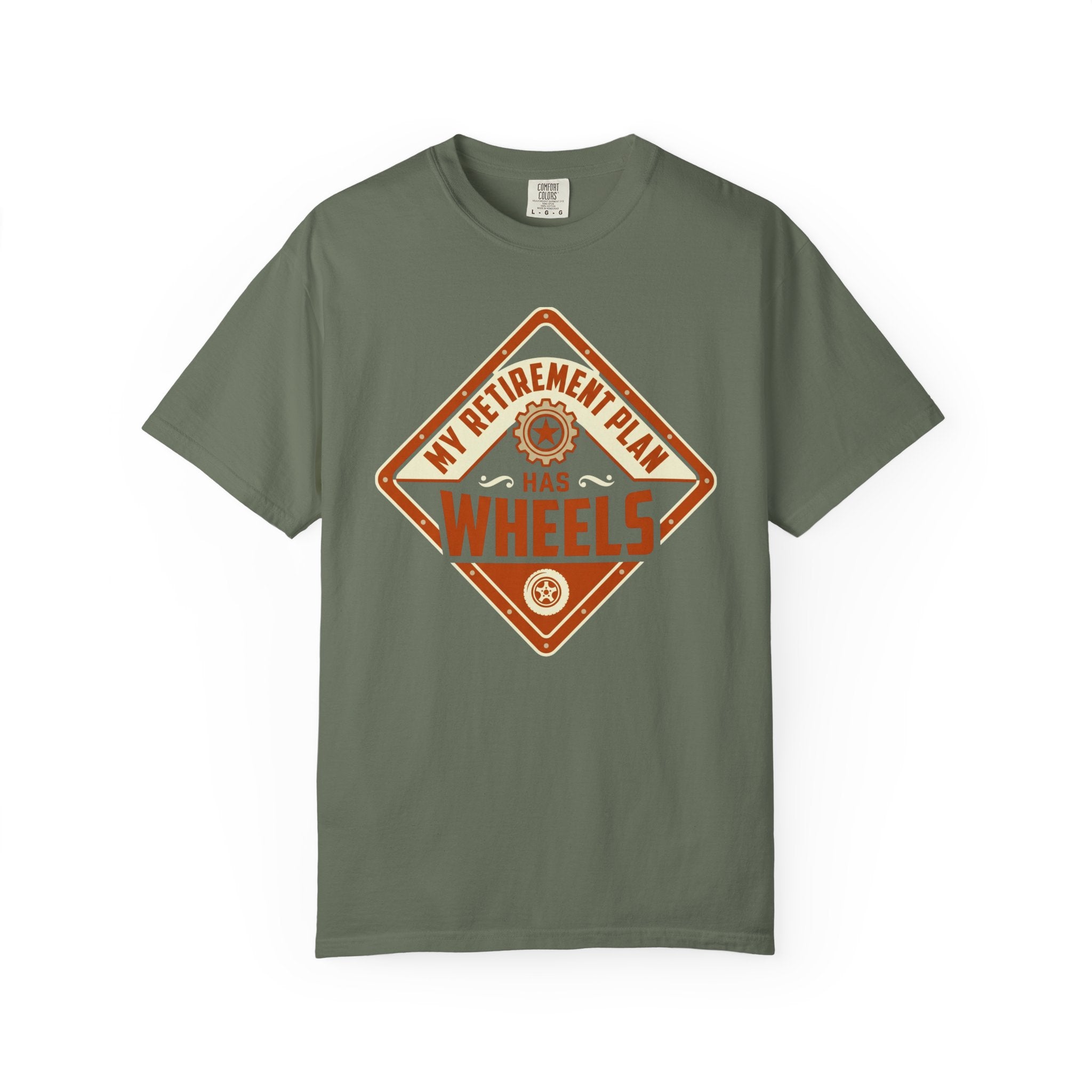 My Retirement Plan Has Wheels - T-Shirt