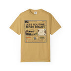 System Update Less Routine More Road - T-Shirt