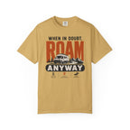 When In Doubt Roam Anyway - T-Shirt