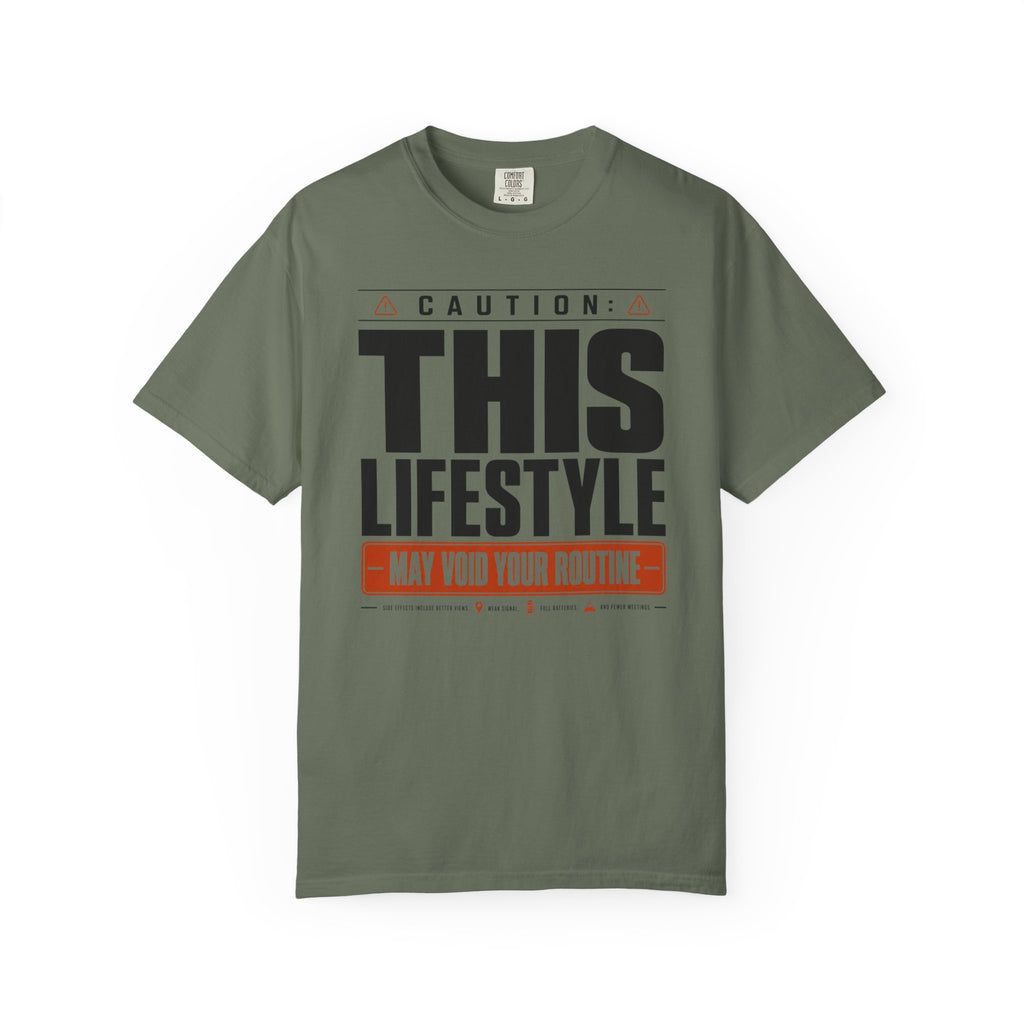 Caution This Lifestyle May Void Your Routine - T-Shirt