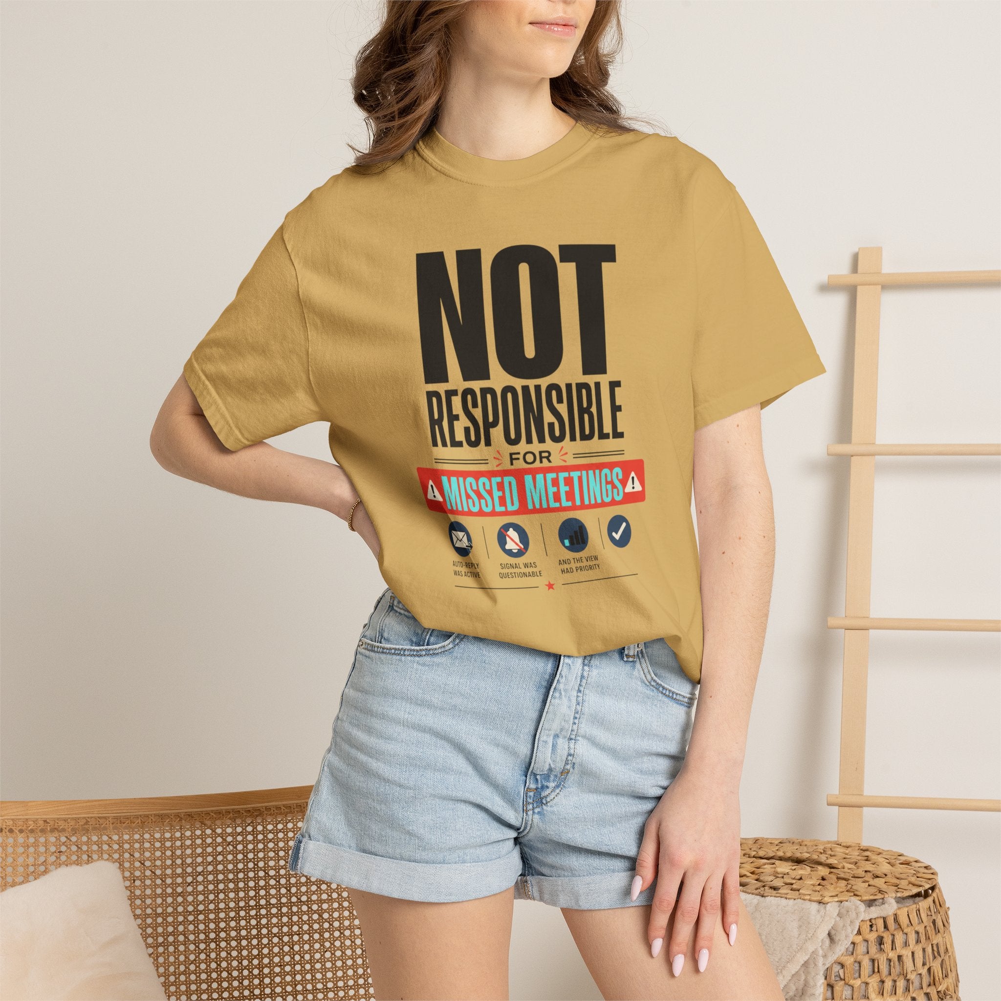 Not Responsible For Missed Meetings - T-Shirt
