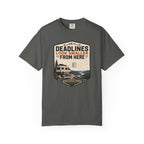 Deadlines Look Smaller From Here - T-Shirt