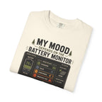 My Mood Depends On The Battery Monitor - T-Shirt