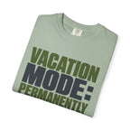 Vacation Mode Permanently Enabled - T-Shirt