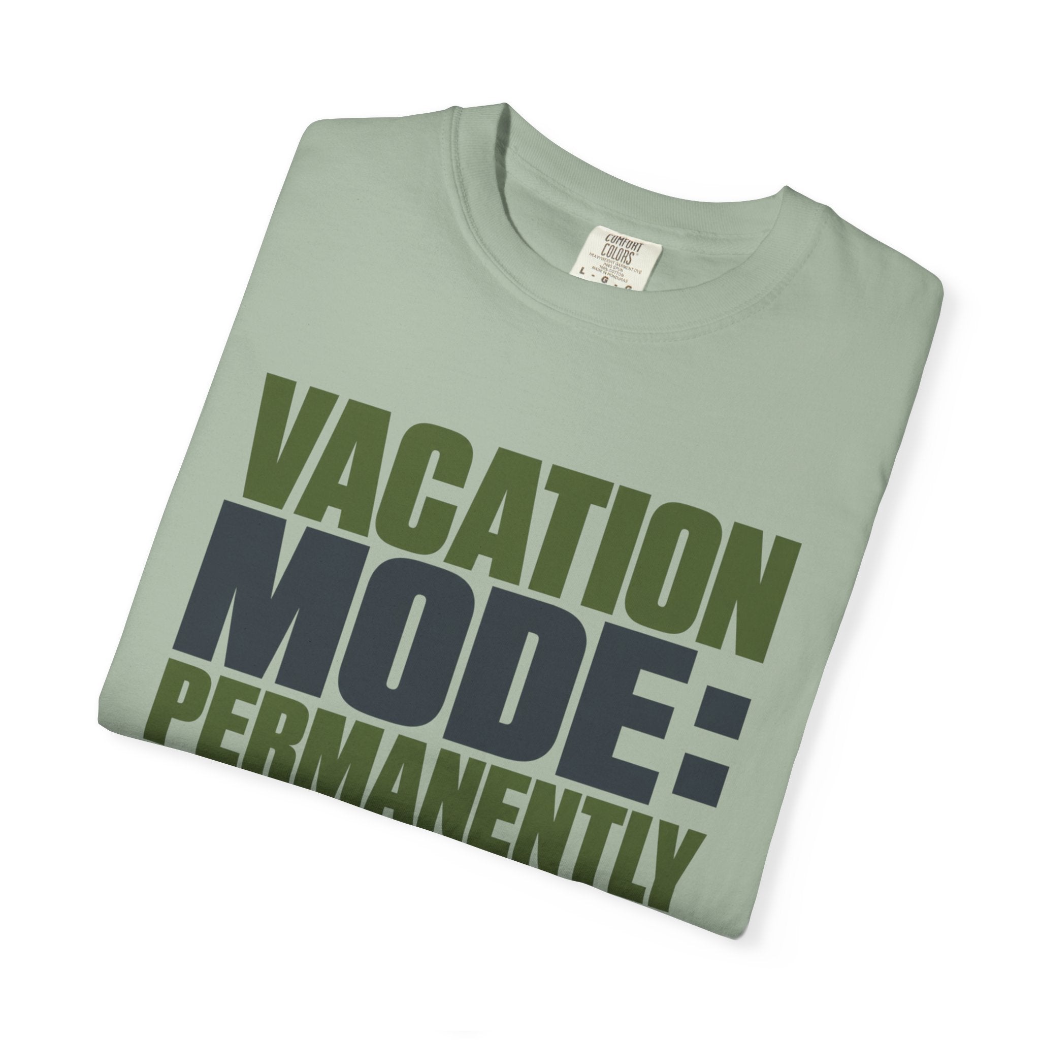 Vacation Mode Permanently Enabled - T-Shirt