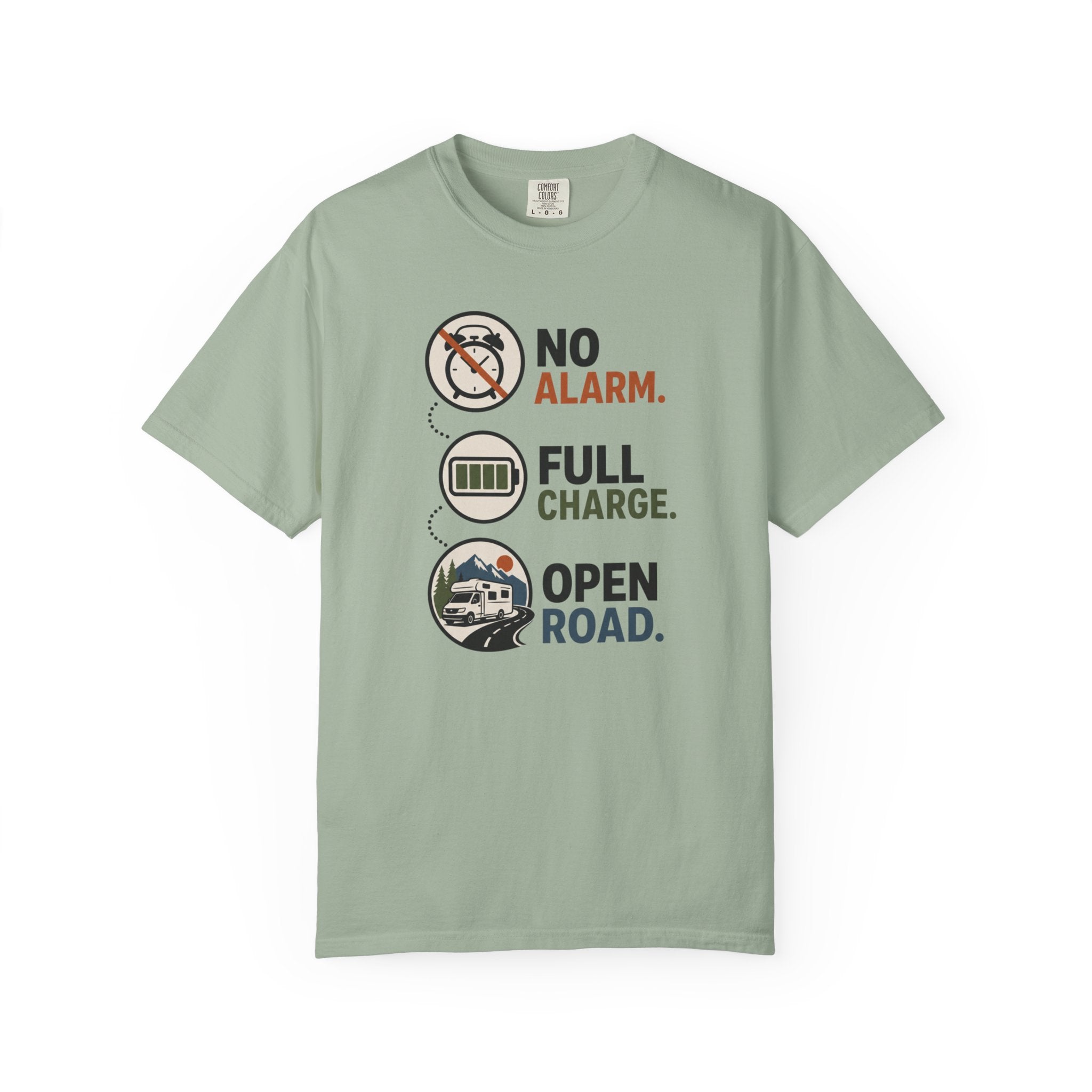 No Alarm Full Charge Open Road - T-Shirt