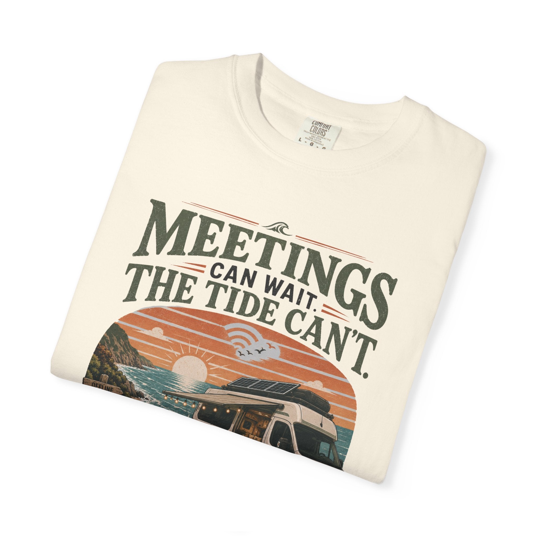 Meetings Can Wait The Tide Can't - T-Shirt