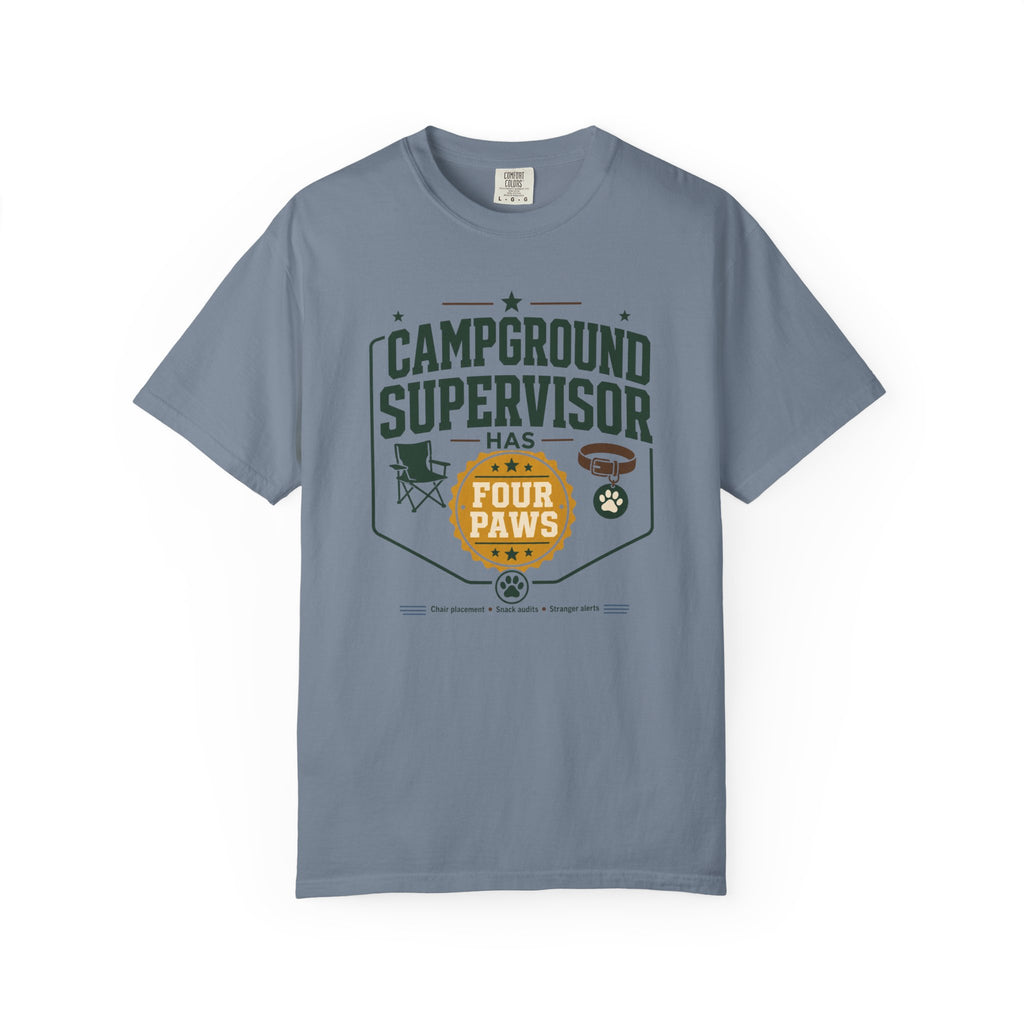 Campground Supervisor Has Four Paws - T-Shirt