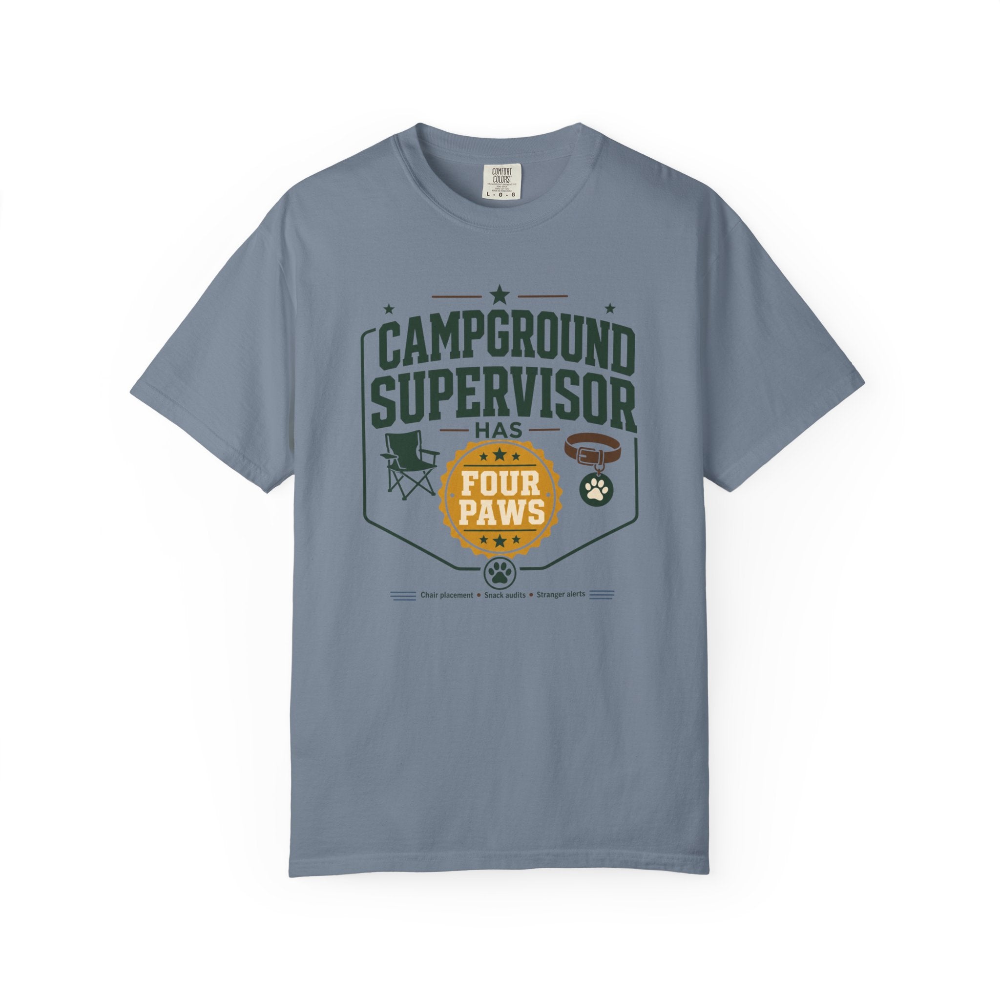 Campground Supervisor Has Four Paws - T-Shirt