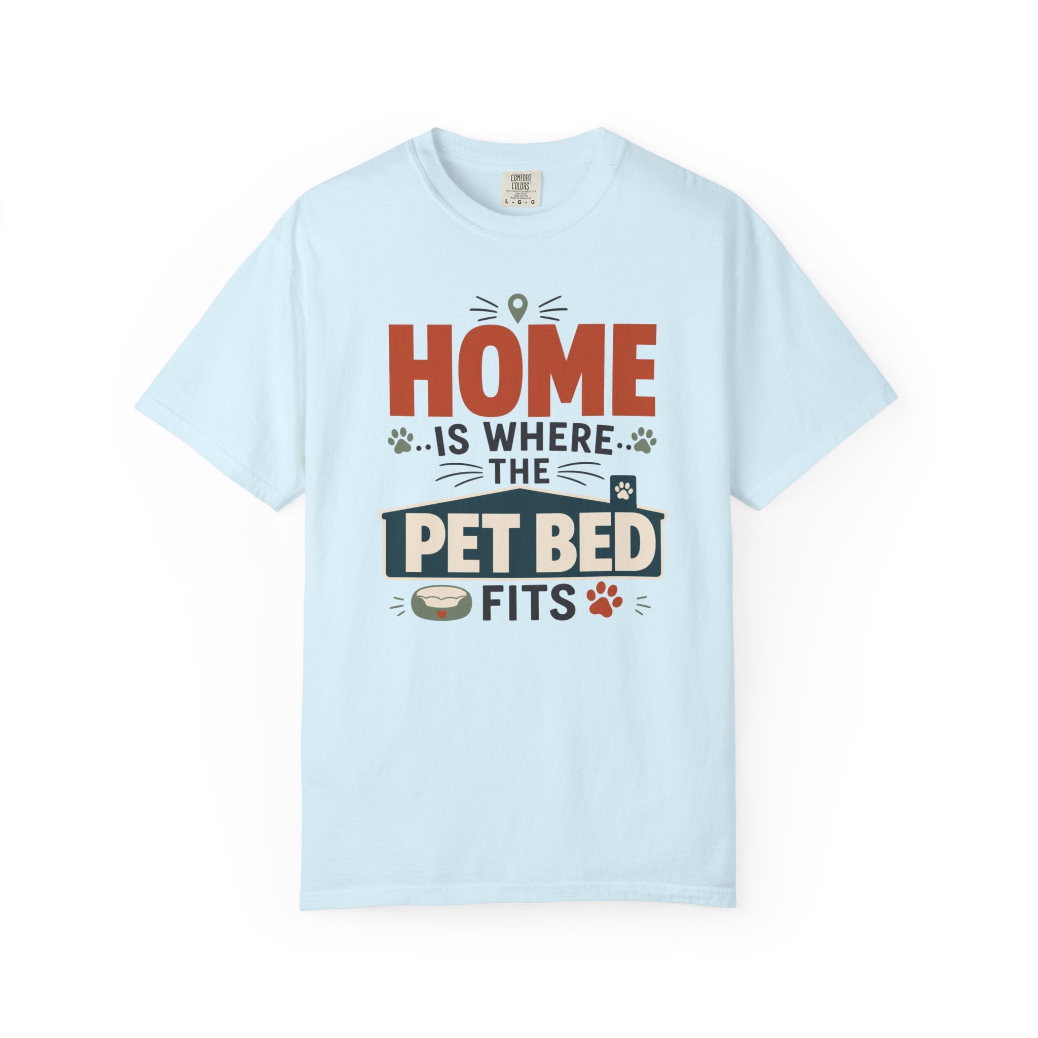 Home Is Where The Pet Bed Fits - T-Shirt