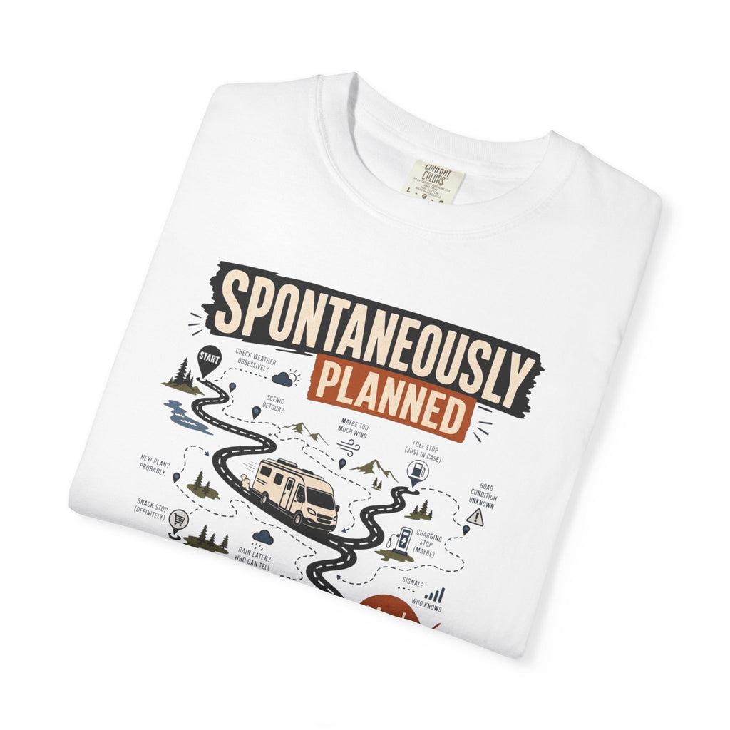 Spontaneously Planned - T-Shirt
