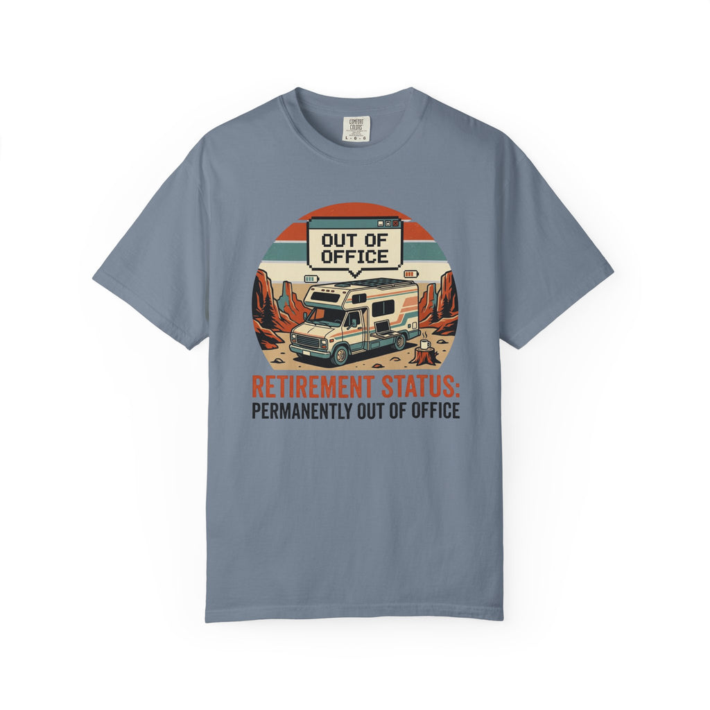 Retirement Status Permanently Out Of Office - T-Shirt