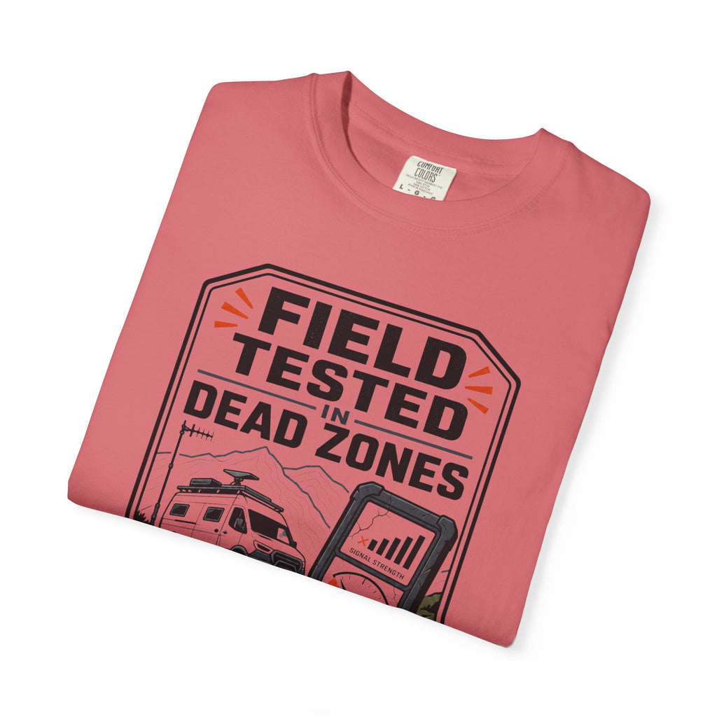 Field Tested In Dead Zones - T-Shirt