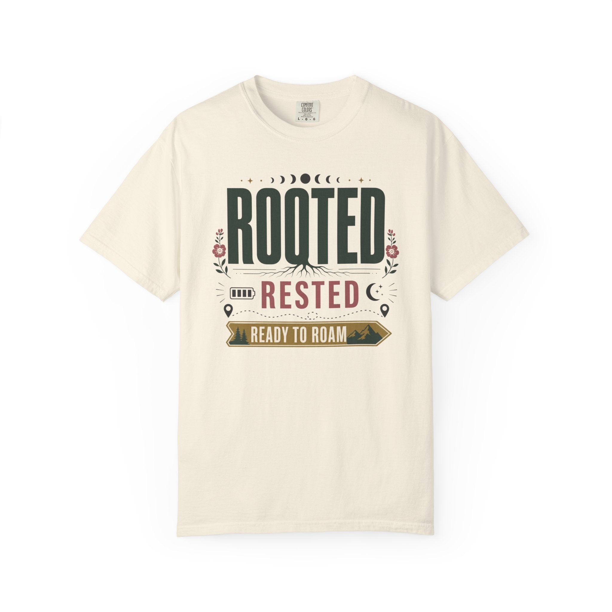 Rooted Rested Ready To Roam - T-Shirt