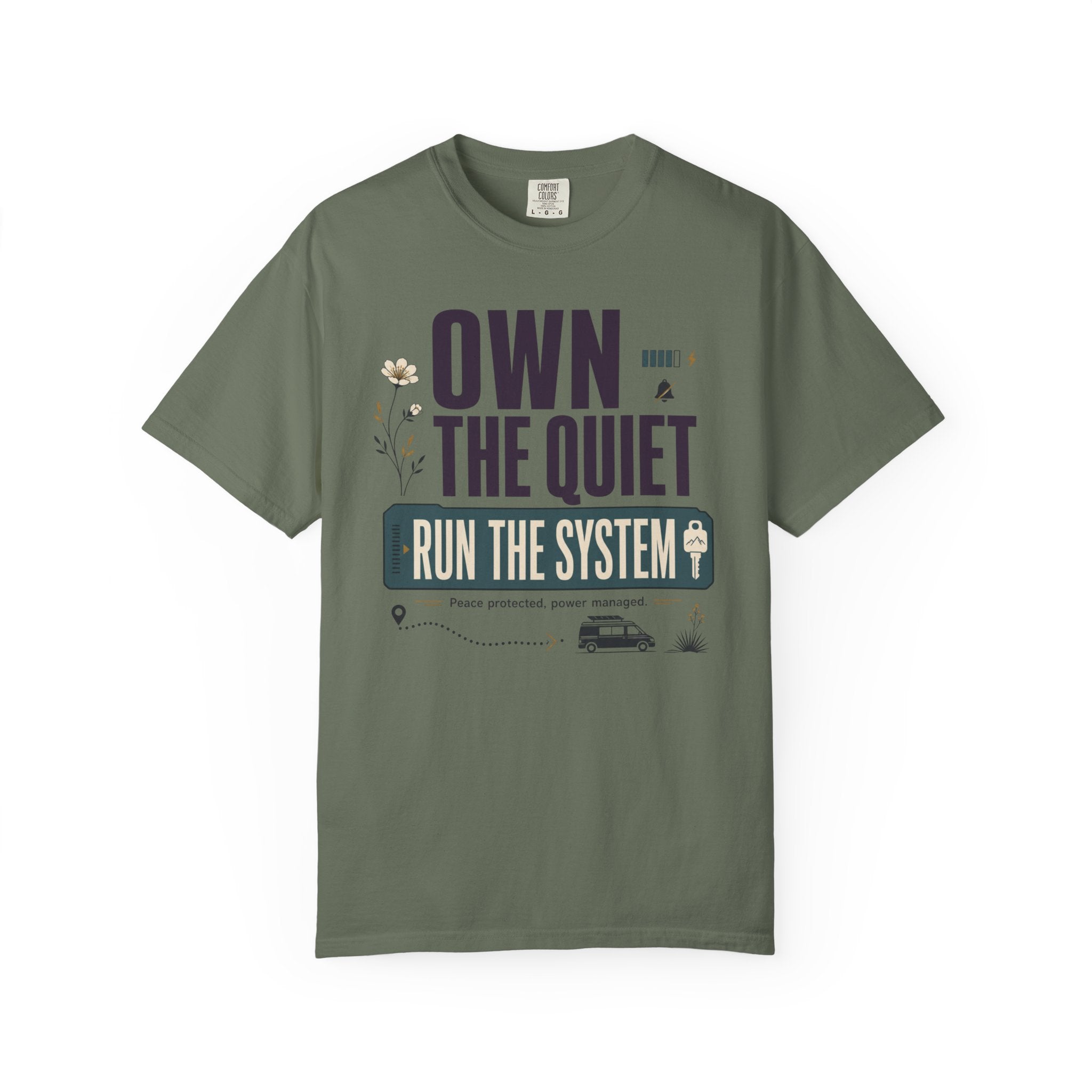 Own The Quiet Run The System - T-Shirt