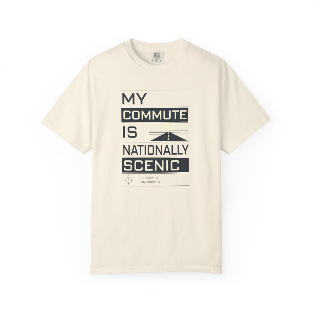 My Commute Is Nationally Scenic - T-Shirt