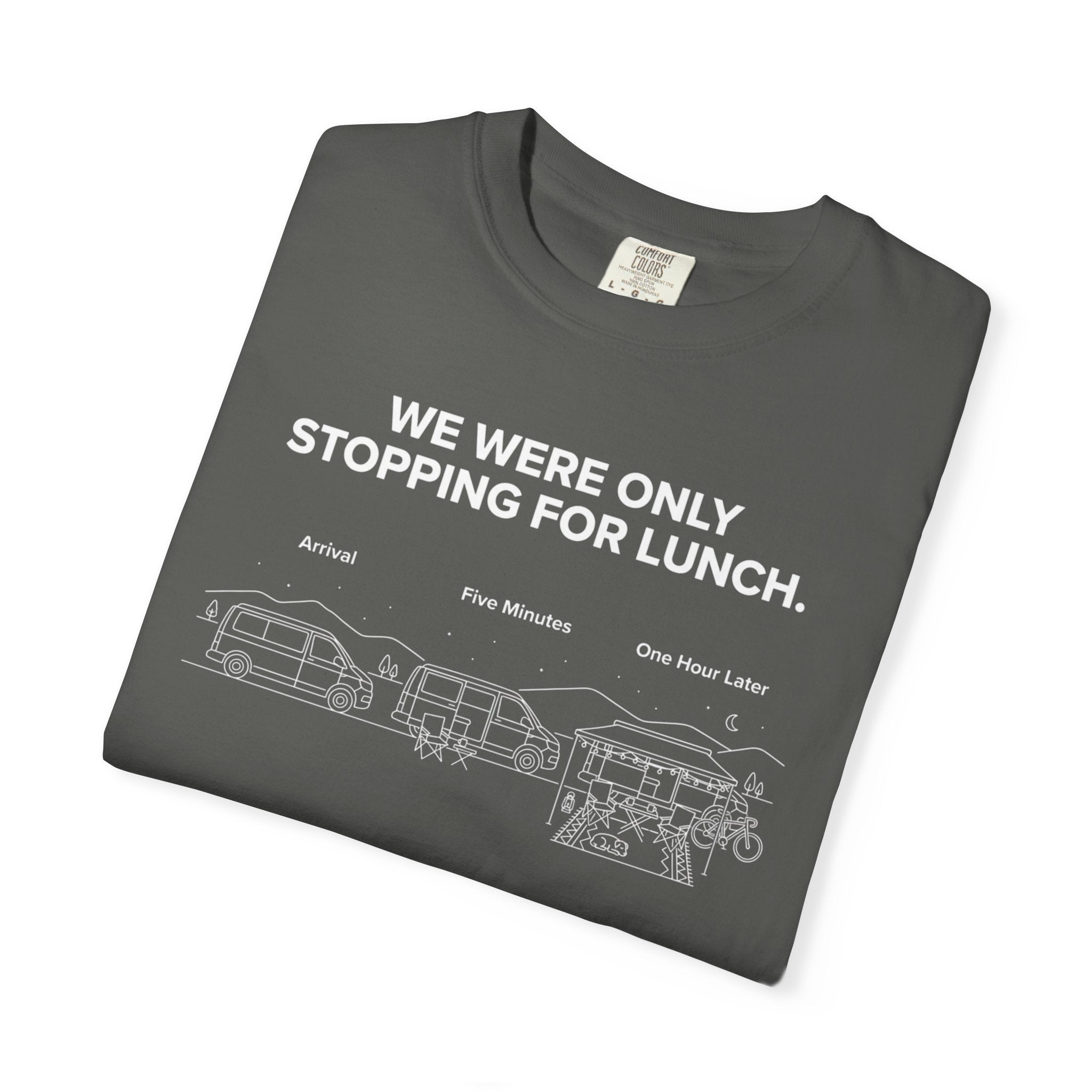 We Were Only Stopping For Lunch - T-Shirt