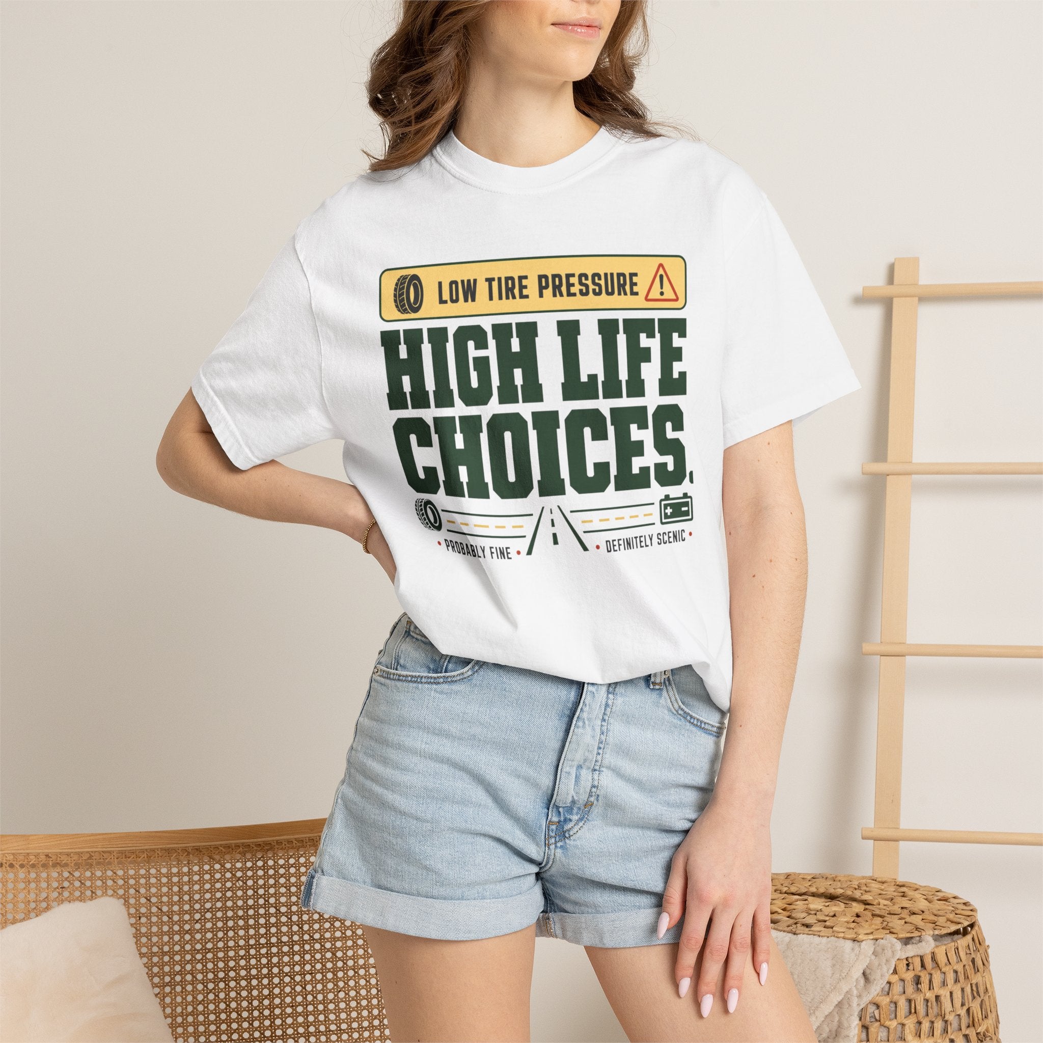 Low Tire Pressure High Life Choices - T-Shirt