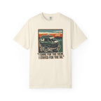 I Came For The View I Stayed 5G - T-Shirt