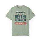 Her Van Has Better Boundaries Than Most People - T-Shirt