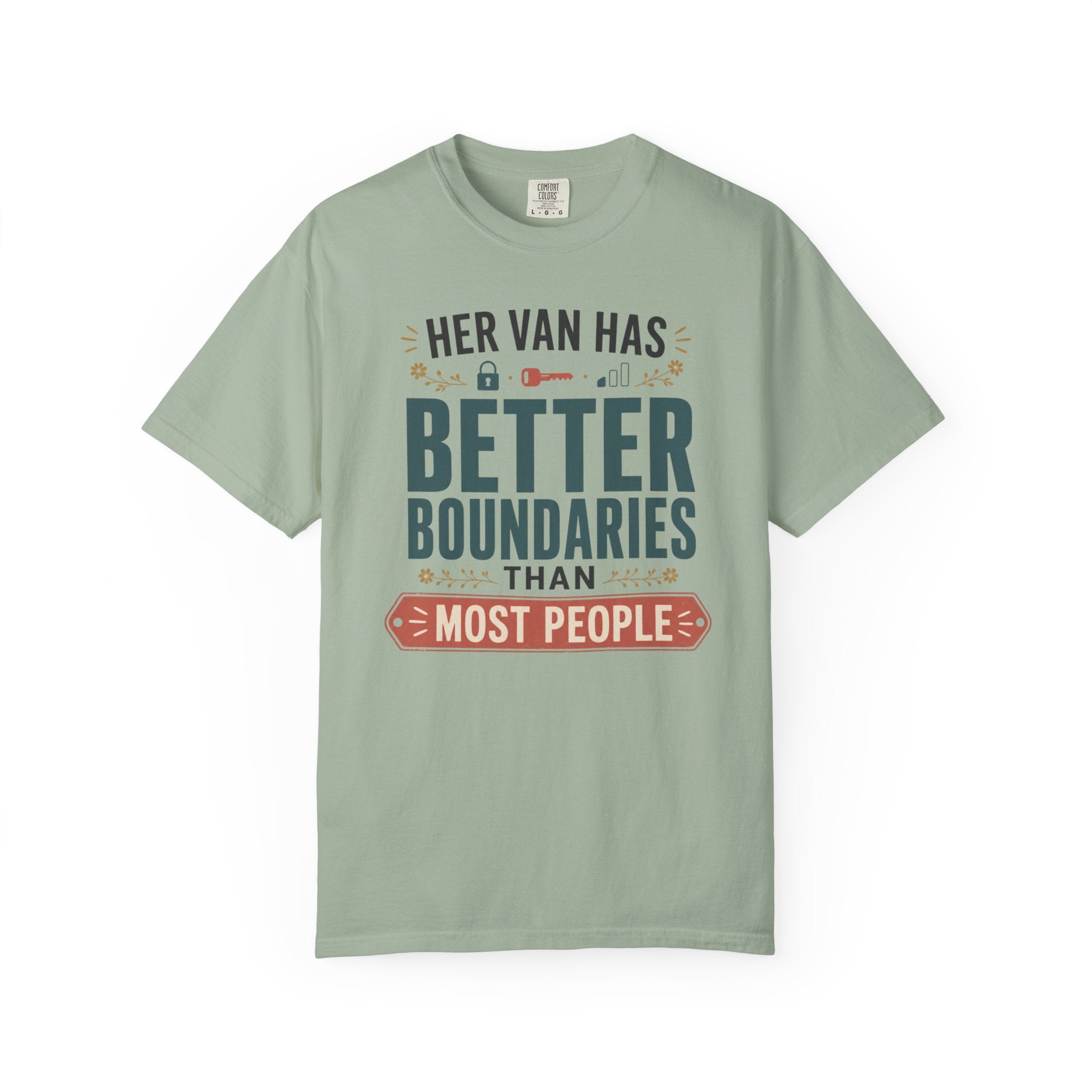 Her Van Has Better Boundaries Than Most People - T-Shirt