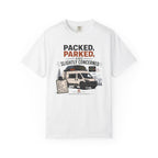 Packed Parked And Slightly Concerned - T-Shirt