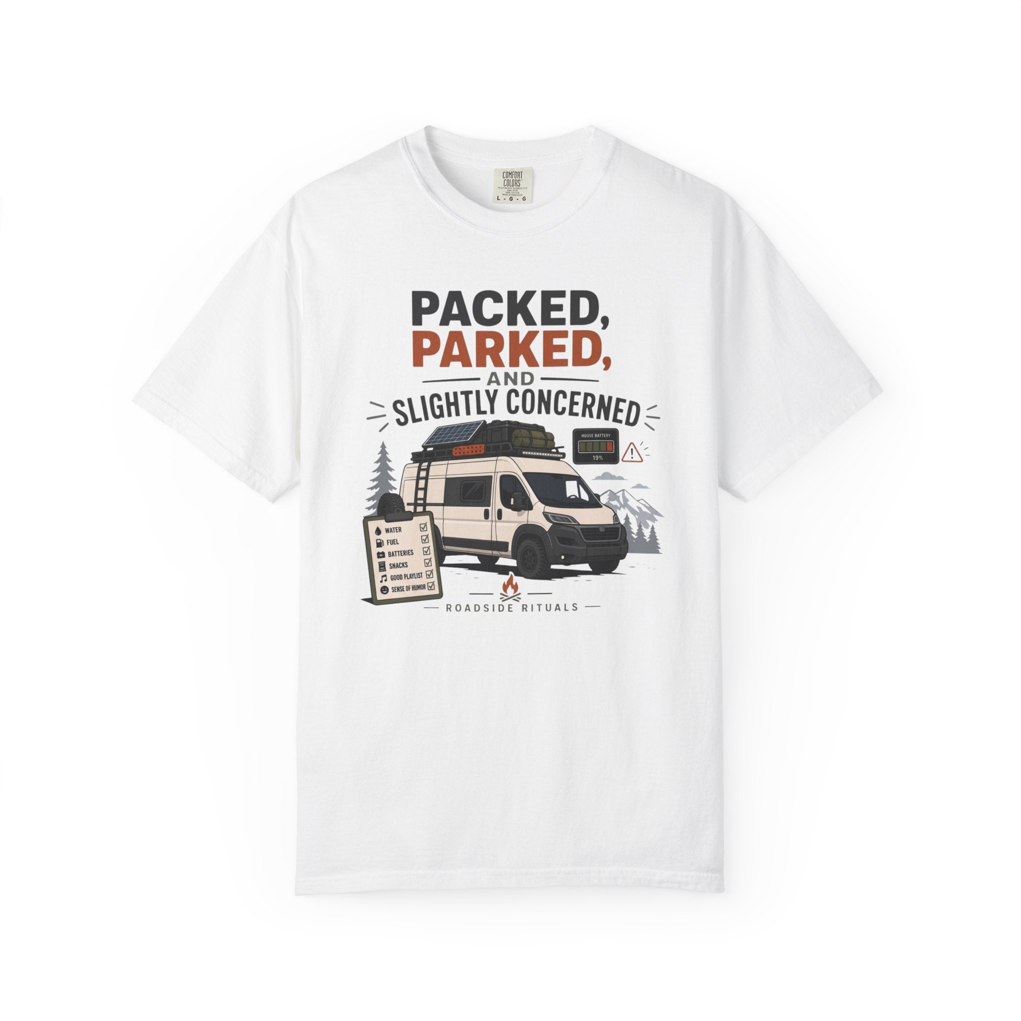 Packed Parked And Slightly Concerned - T-Shirt
