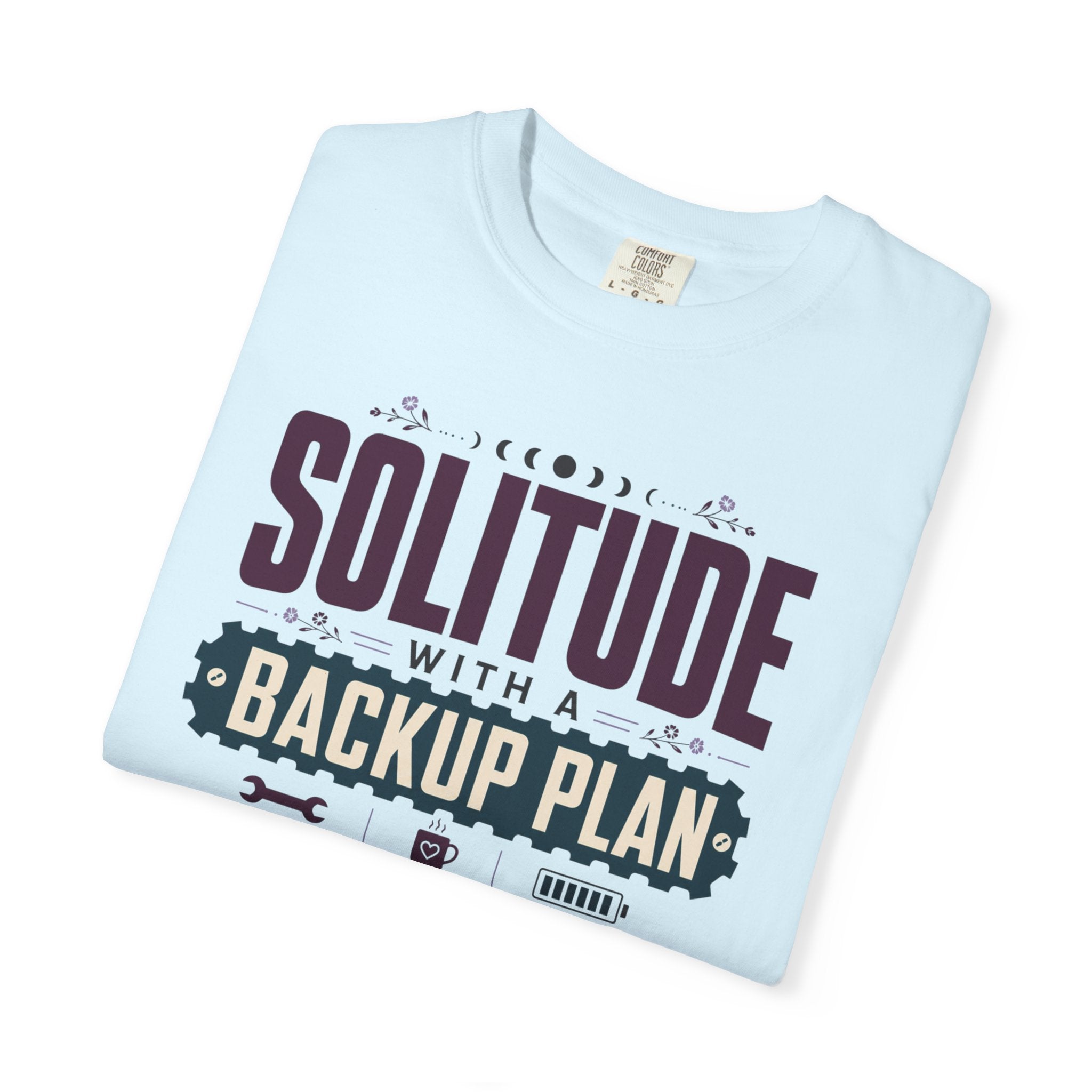 Solitude With A Backup Plan - T-Shirt