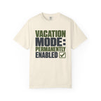 Vacation Mode Permanently Enabled - T-Shirt