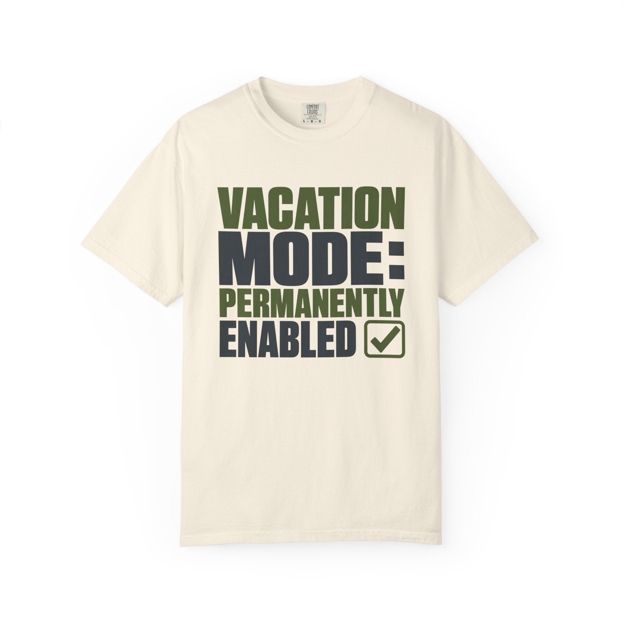 Vacation Mode Permanently Enabled - T-Shirt
