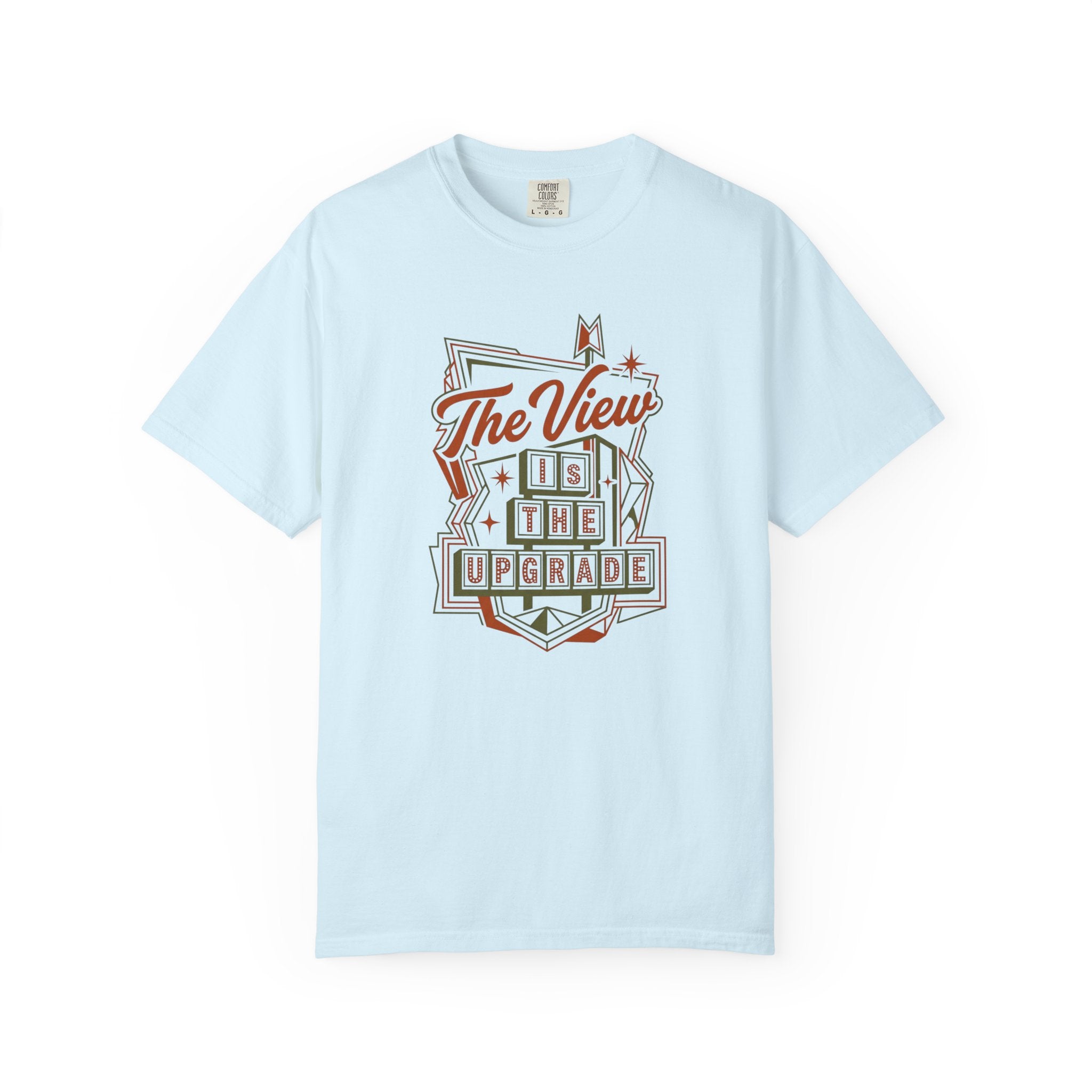 The View Is The Upgrade - T-Shirt